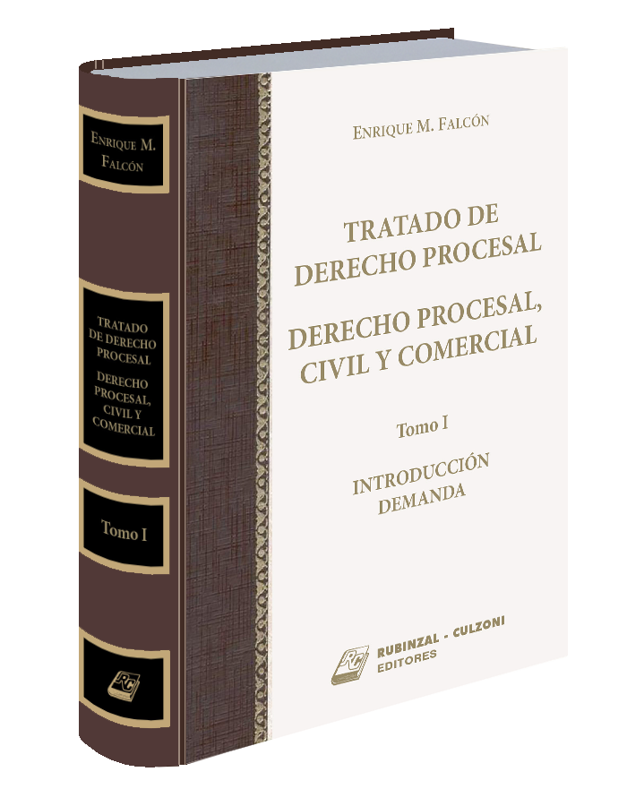 Tratado de Derecho Procesal. Derecho Procesal Civil y Comercial. - Tomo I - Introducción. Demanda.
