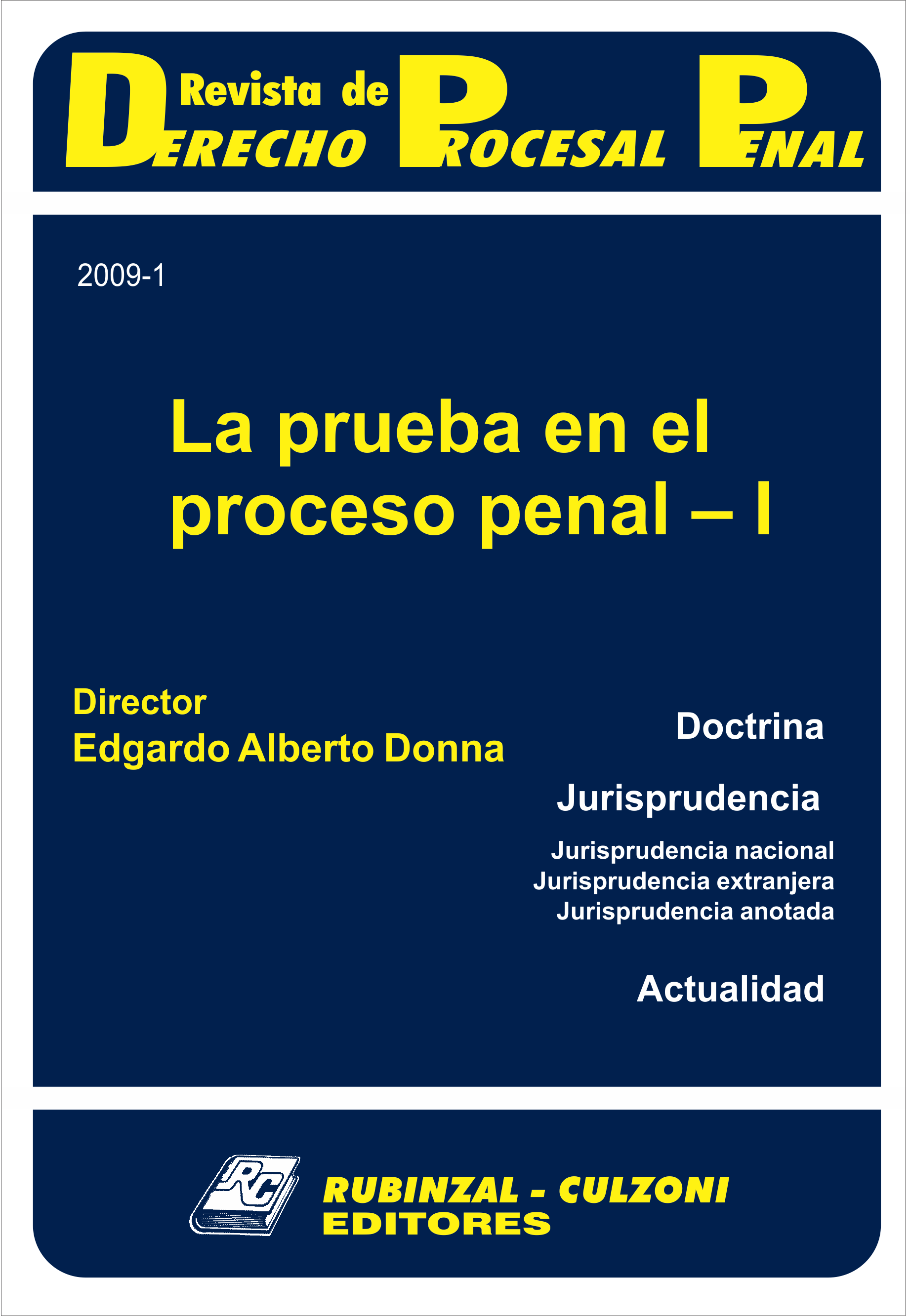 Revista de Derecho Procesal Penal - La prueba en el proceso penal - I.