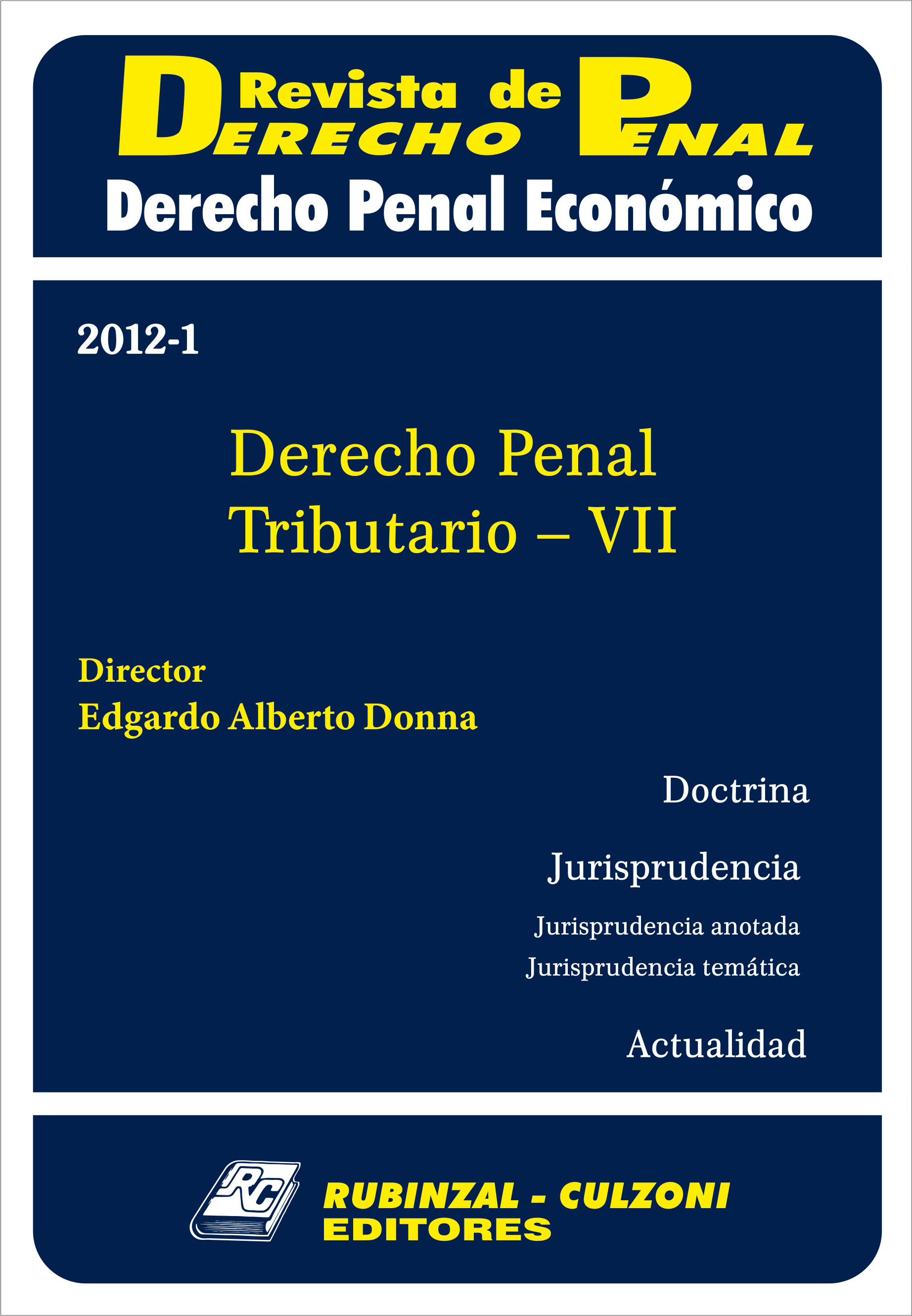 Revista de Derecho Penal Económico - Derecho Penal Tributario - VII.