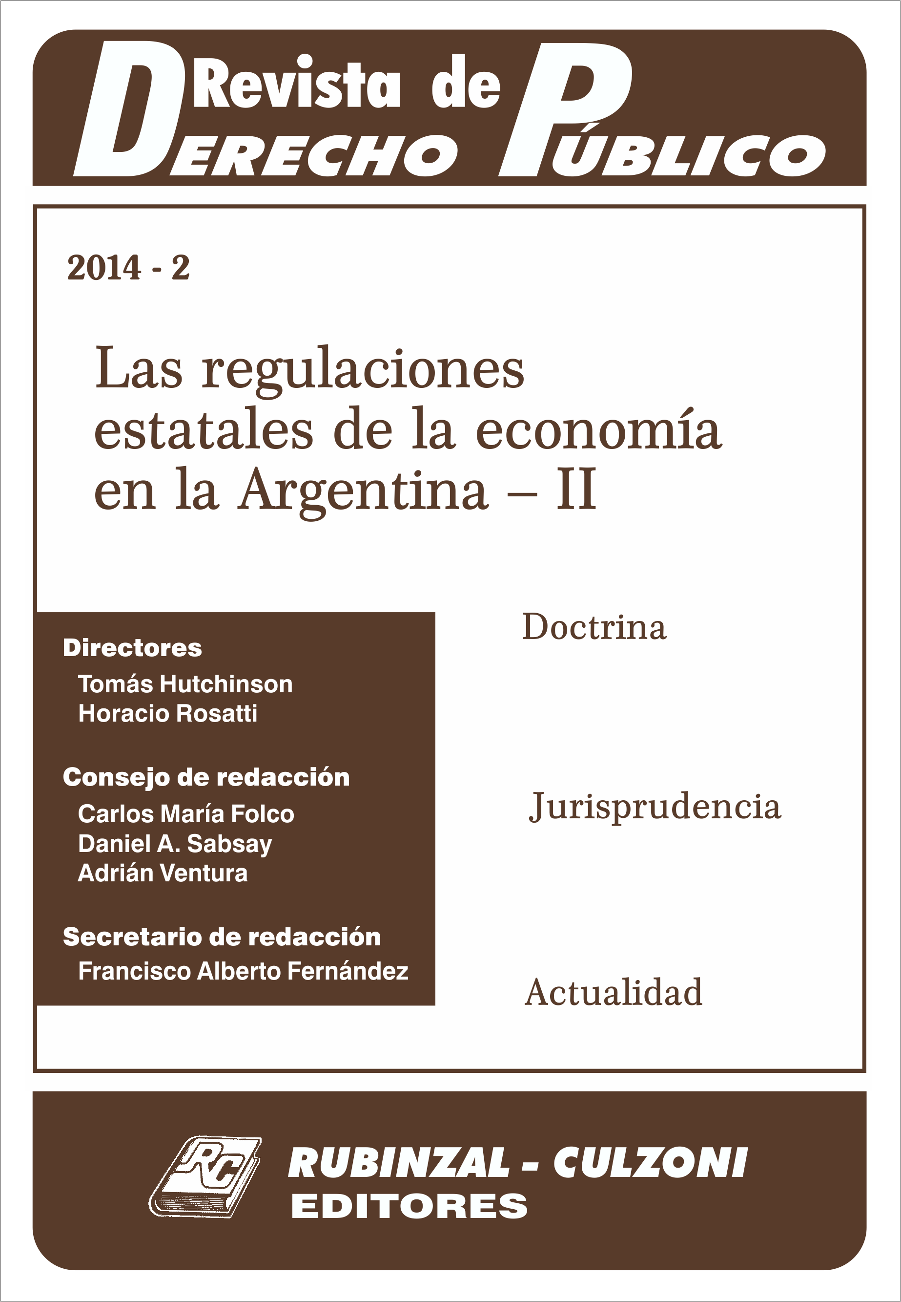 Revista de Derecho Público - Las regulaciones estatales de la economía en la Argentina - II