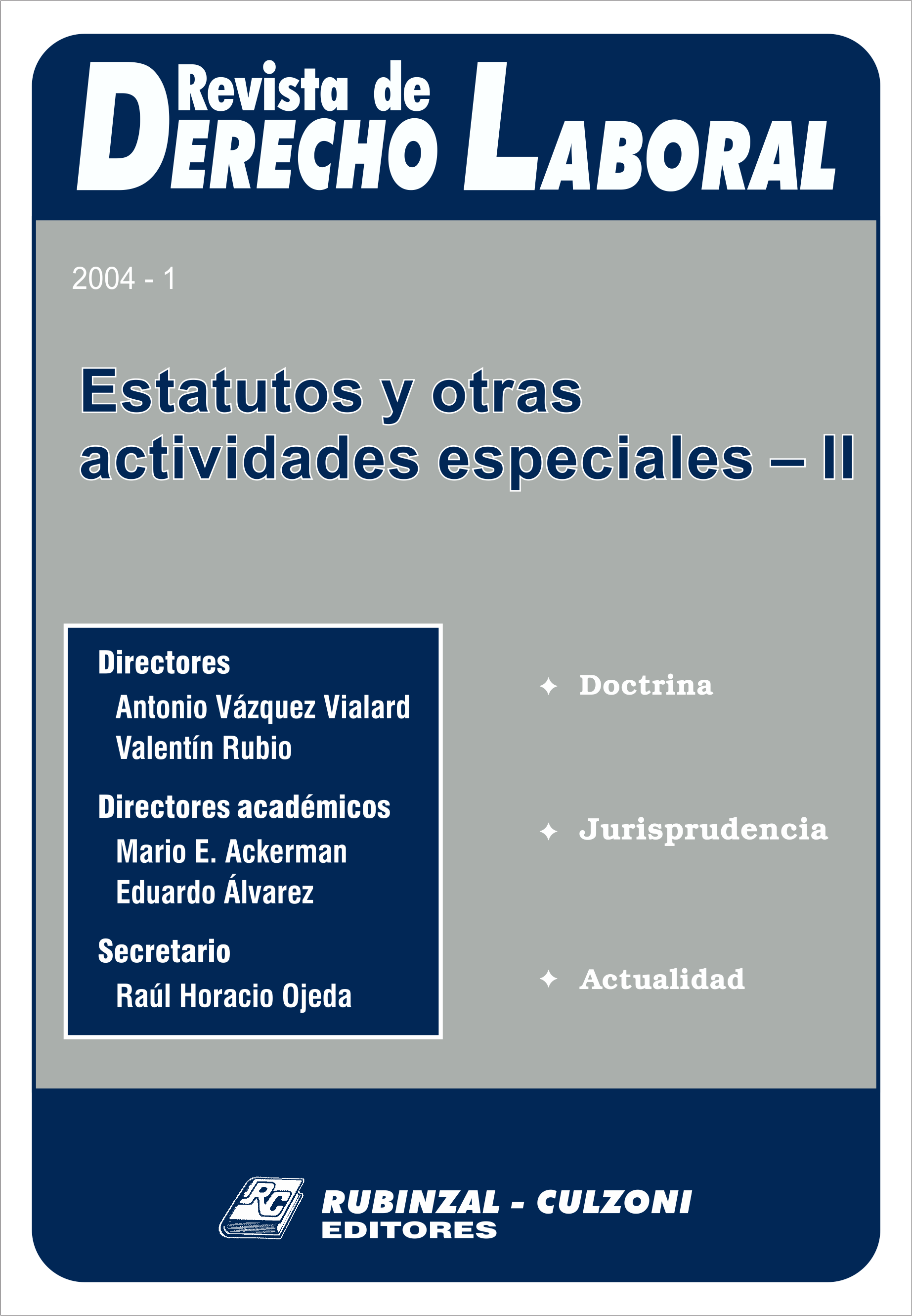 Revista de Derecho Laboral - Estatutos y otras actividades especiales II