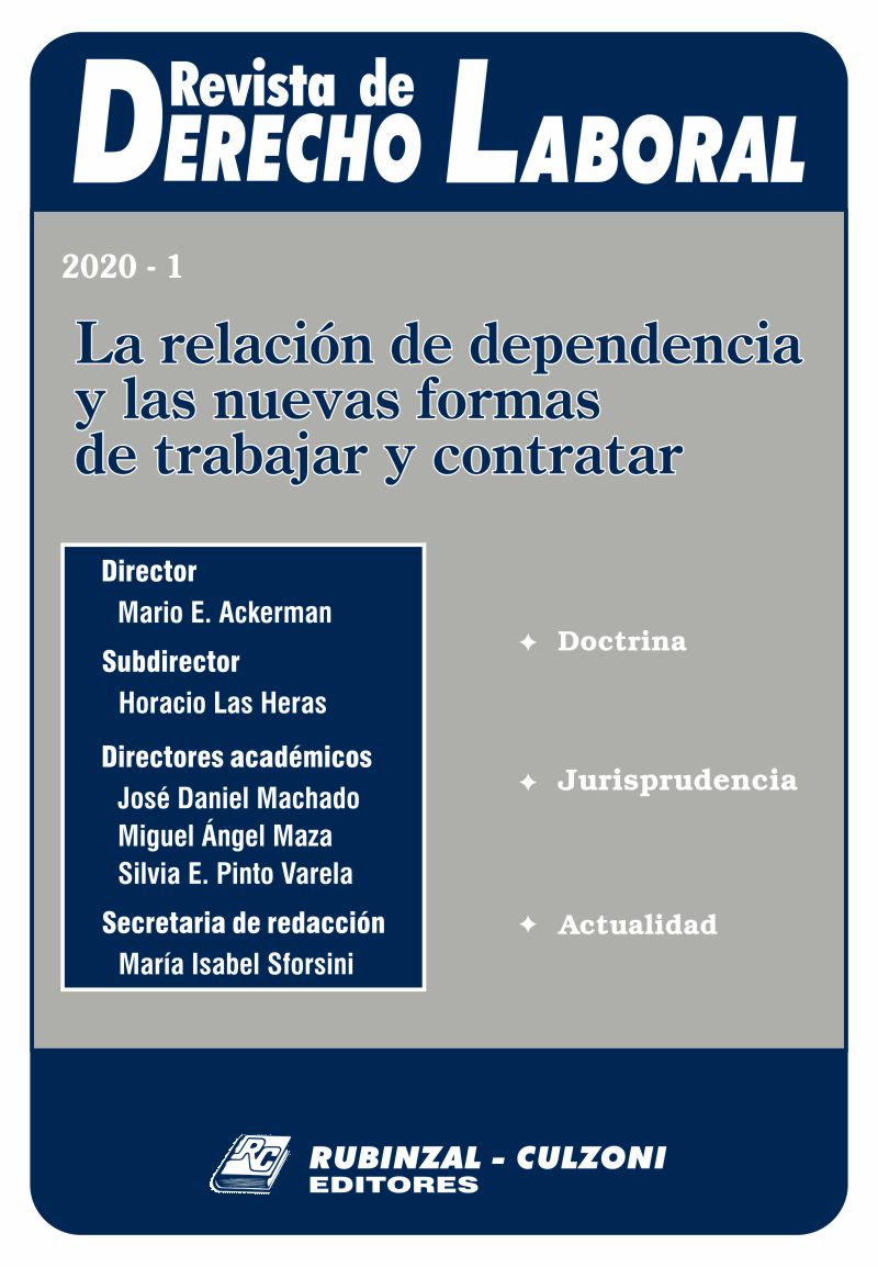 Revista de Derecho Laboral - La relación de dependencia y las nuevas formas de trabajar y contratar