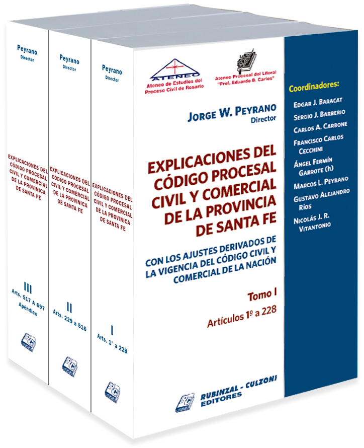 Explicaciones del Código Procesal Civil y Comercial de la Provincia de Santa Fe